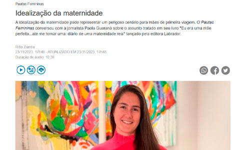 Matéria sobre livro "Eu era uma mãe perfeita até me tornar uma" da autora Paola Guaraná