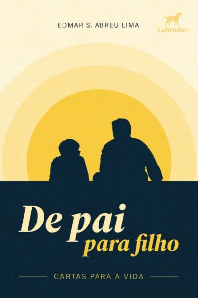 De pai para filho: cartas para a vida