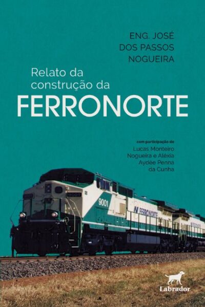Capa do livro Relato da construção Ferronorte
