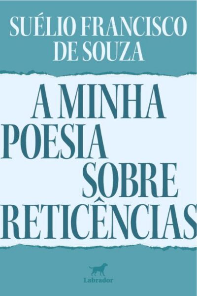 Capa do livro A minha poesia sobre reticências