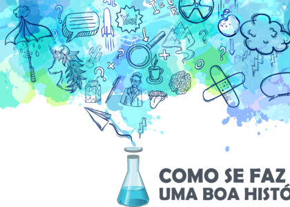 Post Como se faz uma boa história?
