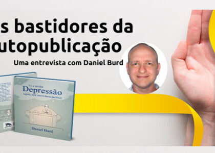 Post Nos bastidores da autopublicação: uma entrevista com Daniel Burd