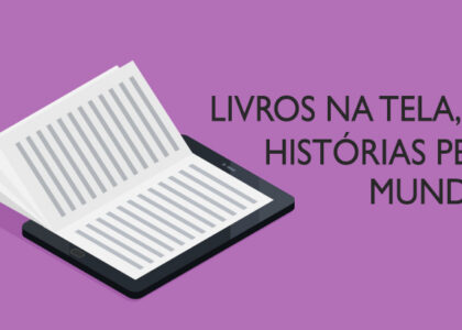 Post Livros na tela, histórias pelo mundo.