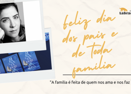 Post Labrador comemora o Dia dos Pais com homenagem para a autora Liv Soban