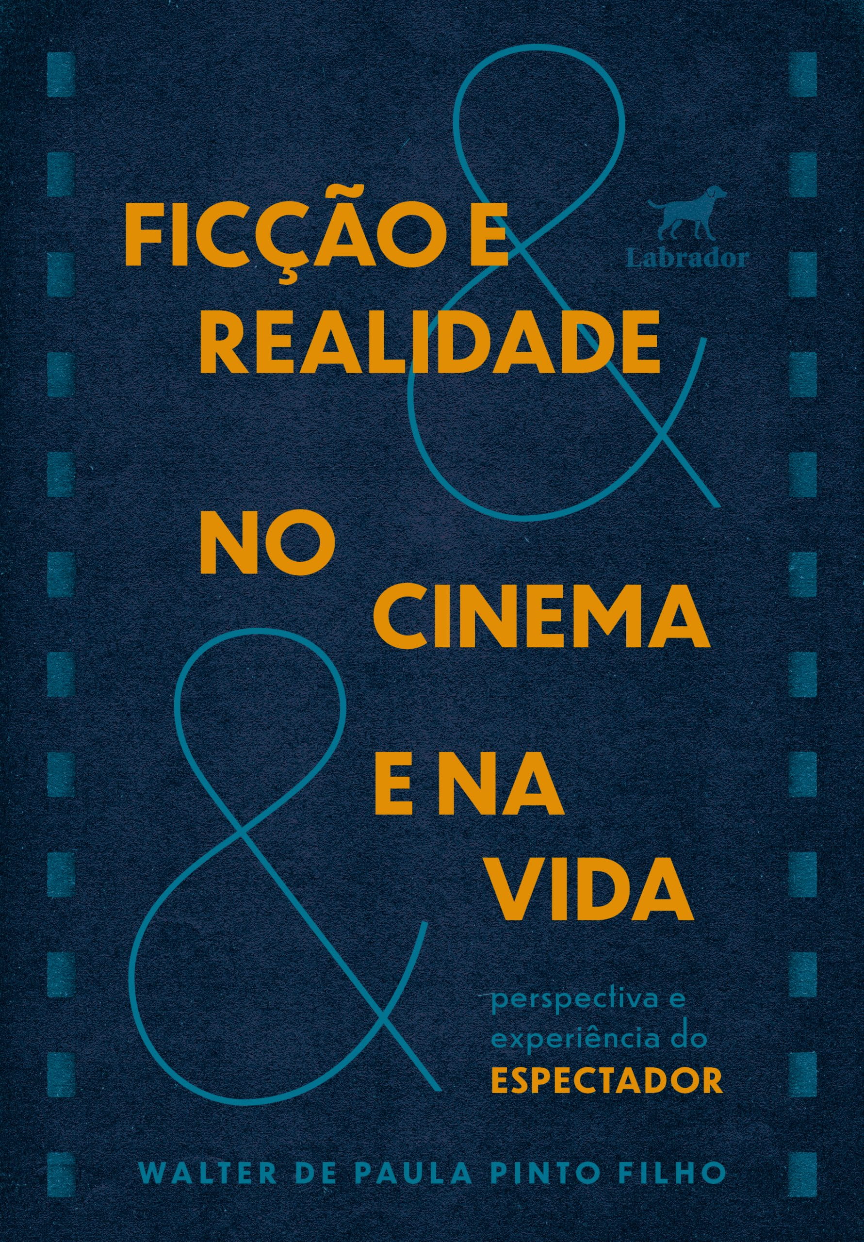 Imagem do livro Ficção e realidade no cinema e na vida