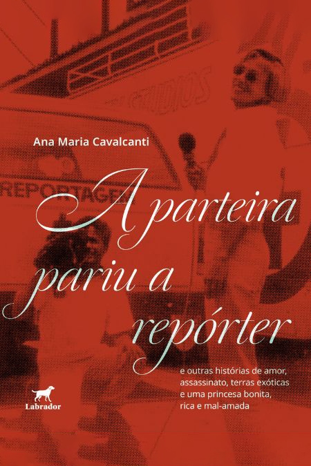 Capa do livro A parteira pariu a repórter