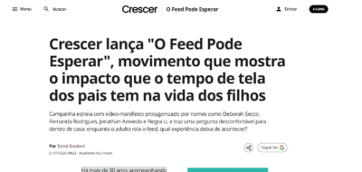 Matéria: Crescer lança “O Feed Pode Esperar”, movimento que mostra o impacto que o tempo de tela dos pais tem na vida dos filhos – 07/2026