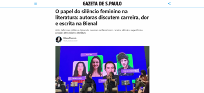 Matéria: Gazeta – O papel do silêncio feminino na literatura: autoras discutem carreira, dor e escrita na Bienal – 09/2026